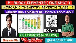 P  Block Elements in One Shot 🔥  Odisha bsc nursing entrance exam 2024 [upl. by Nirrek]