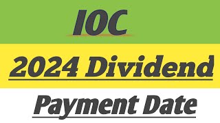 IOC Dividend history  IOC Dividend 2024  IOC Dividend payment date [upl. by Yrahcaz]