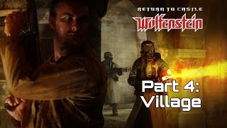 Return to Castle Wolfenstein  Village [upl. by Savil]