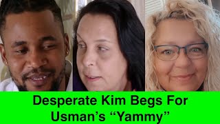 90 Day Fiancé DESPERATE Kimberly BEGS For Usmans Yammy Lisa Laughs quotHe Was Thirsty With Mequot [upl. by Einaffyt79]