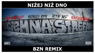 Arturo JSP x Answerinc  Niżej niż dno feat Bonus RPK amp ATR MF BZN Remix [upl. by Hamid162]