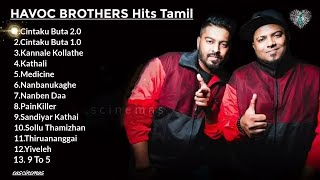 HAVOC BROTHERS Songs  Best Collections  Malaysian Tamil Songs [upl. by Eikkin]