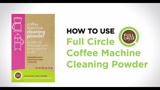 How To Use  Full Circle Coffee Machine Cleaning Powder [upl. by Annelg658]