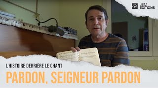 L histoire derrière le chant Pardon Seigneur pardon par Sylvain Freymond [upl. by Iem]