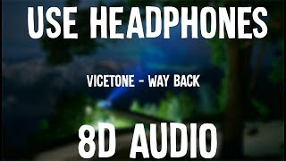 Vicetone  Way Back Use Headphones [upl. by Adnil712]