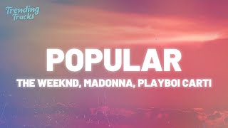 The Weeknd Madonna Playboi Carti  Popular Clean  Lyrics [upl. by Frants]