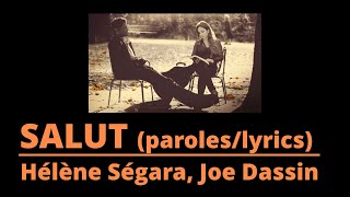 Hélène Ségara amp Joe Dassin  Salut Lyrics video [upl. by Knarf]