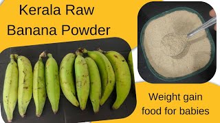 Weight gain food for babies How to make Kerala Raw Banana PowderBabies First Food [upl. by Jere]