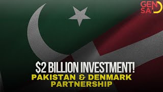 Historic Agreement Between Pakistan and Denmark  2 Billion Investment  GENSAID News [upl. by Paluas]