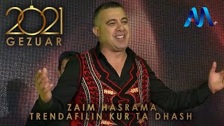 Zaim Hasrama  Trendafilin kur ta dhash Gezuar 2021 [upl. by Lulita]