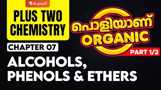 Plus Two Chemistry  പൊളിയാണ് Organic  Alcohols Phenols amp Ethers  Part 12  Eduport [upl. by Eissehc209]