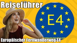 Europäischer Fernwanderweg E4  Travel Tipps  Reiseführer Deutsch [upl. by Tifanie]