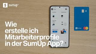 SumUp erklärt Wie erstelle ich Mitarbeiterprofile in der SumUp App [upl. by Ornas]