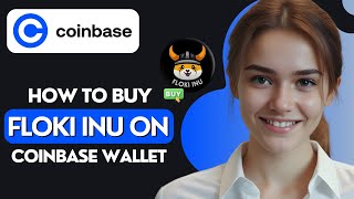 How to Buy Floki Inu on Coinbase Wallet [upl. by Sadoff]