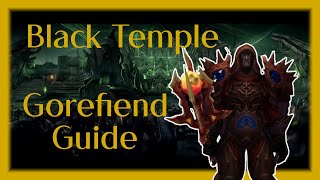 An in depth guide to Teron Gorefiend  Black Temple  TBC Classic [upl. by Luapnhoj]