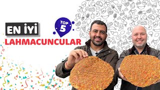 EN SEVDİĞİMİZ LAHMACUNCULAR  TOP 5️⃣  Ayaküstü Lezzetler [upl. by Anyale967]