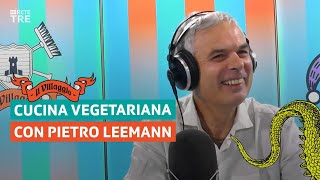 Cucina vegetariana stellata con Pietro Leemann  Il Villaggio di Rete Tre  RSI [upl. by Ennywg]