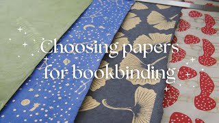 My paper recommendations for bookbinding  book board text block decorative papers endpapers [upl. by Narine]