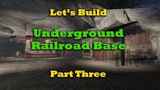 Fallout 4 Lets Build  Underground Railroad Base  Part 3 [upl. by Siryt682]