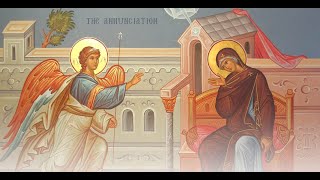 Annunciation of the Theotokos March 25 2024 Vespers with the Divine Liturgy [upl. by Adara]