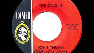 1st RECORDING OF Don’t Throw Your Love Away  Orlons 1963 [upl. by Draper]