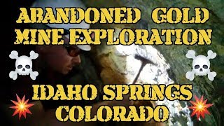 Exploring An Abandoned Gold Mine Stay out Stay Alive  Colorado Gold Mining Idaho Springs Colorado [upl. by Ehgit]