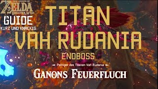 Guide Zelda Breath of the Wild  Feuer Titan Vah Rudania Endboss [upl. by Enak214]