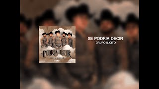 Se Podría Decir Grupo Ilícito Audio [upl. by Ilaw]