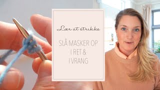 Guide til at slå masker op i ret og vrang [upl. by Gibson718]