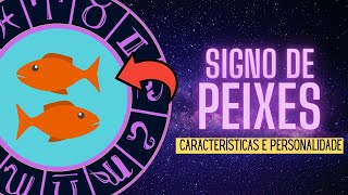 Signo de Peixes  Características e personalidade dos piscianos Segredos REVELADOS [upl. by Eikceb]