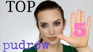 Moje TOP 5 pudrów do makijażu twarzy [upl. by Killarney974]