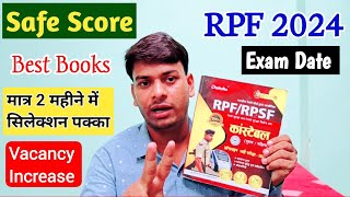 RPF Constable amp SI Safe Score 2024  मात्र 2 महीने मे EXAM CLEAR  exam date  Vacancy Increase [upl. by Bryant]