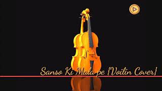 Sanso Ki Mala Pe Violin Cover Clipper Studio  Leo Twins [upl. by Obediah710]