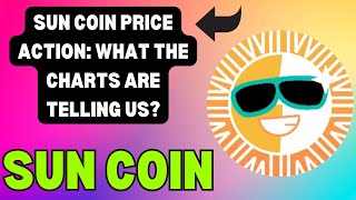 SUN COIN PRICE TRENDS CRITICAL CHART INSIGHTS FOR TRADERS SUN COIN TECHNICAL ANALYSIS [upl. by Gollin]