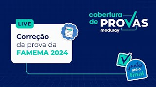 Live de Correção  Prova de Residência Médica da FAMEMA 2024  Gabarito Medway  Cobertura de Provas [upl. by Aivyls]