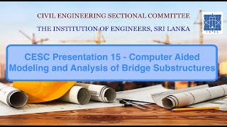 CESC Presentation 15  Computer Aided Modeling and Analysis of Bridge Substructures [upl. by Chung]