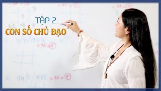 Tập 2 Con số chủ đạo  Thay đổi cuộc sống với Nhân số học  QHLD 11 [upl. by Azilef]