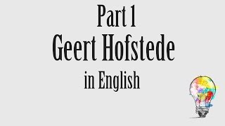 0004 cultural dimensions Geert Hofstede part 12 [upl. by Ggerk]