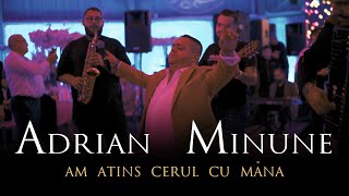 Adrian Minune Am atins cerul cu mana [upl. by Hamo133]