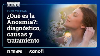 ¿Qué es la Anosmia diagnóstico causas y tratamiento  El Tiempo [upl. by Gayle]