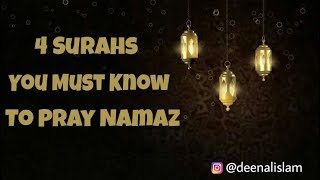 4 Surahs You Must Know To Pray Namaz [upl. by Eissak]