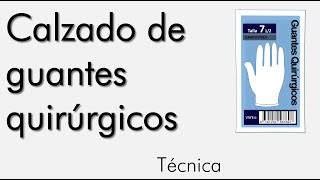 Calzado de guantes Técnica abierta [upl. by Ayela]