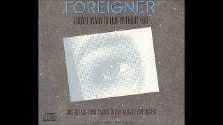 Foreigner  I Dont Want To Live Without You Single Remix [upl. by Sibby31]