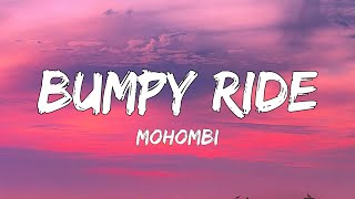 Mohombi  Bumpy Ride Lyrics [upl. by Ryle996]