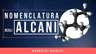 Nomenclatura degli ALCANI 7 ESERCIZI Svolti [upl. by Nelyaw439]