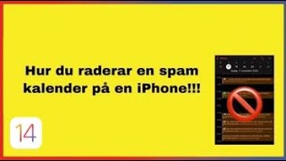 HUR MAN RADERAR EN SPAM KALENDER PÅ EN iPHONE I iOS 14 [upl. by Obidiah]