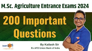 MSc Agriculture Entrance 2024  200 Important Questions  By Kailash Sir [upl. by Karole641]