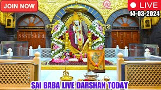 🔴Sai Baba Live Darshan Today  14 March 2024  Thursday  Saibaba  Shirdilive ©️SSST [upl. by Joellyn]