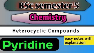 Pyridine  BSc semester 5 Chemistry  easy handwritten notes chemistry [upl. by Sueaddaht762]