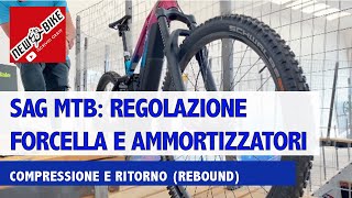 SAG MTB regolazione compressione e rebound forcella e ammortizzatori TUTORIAL SEMPLICE [upl. by Meilen]